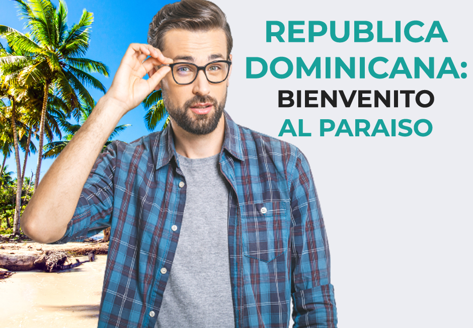 Consejos de viaje República Dominicana: Bienvenidos al Paraíso